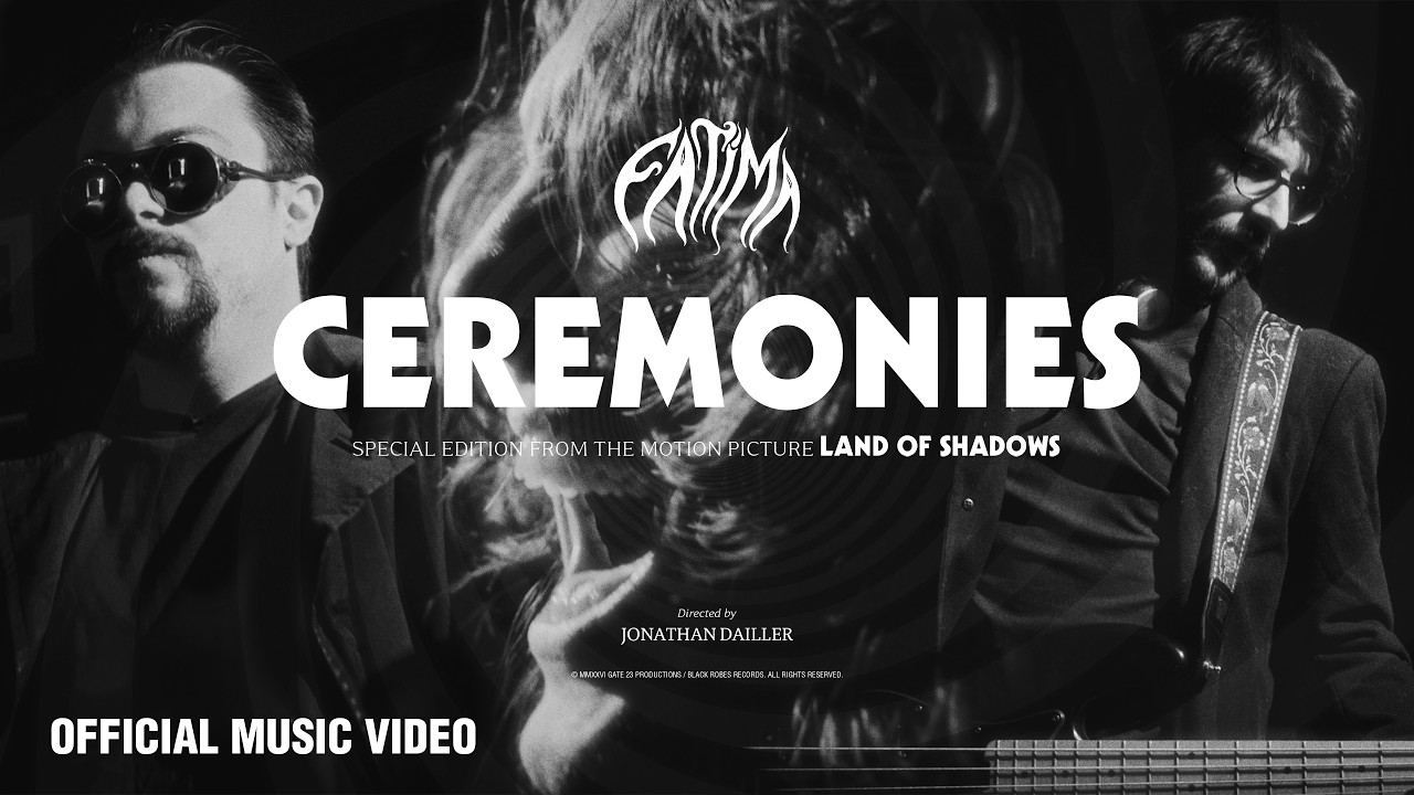 Fátima - Ceremonies | Special Edition From The Motion Picture Land of Shadows (Official Music Video)